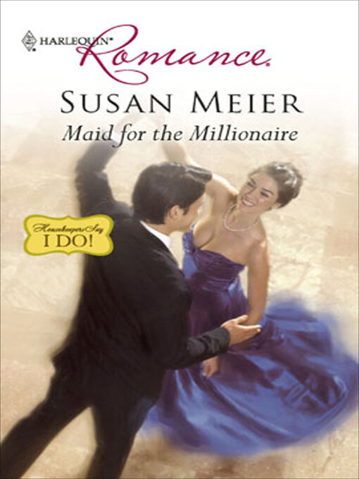 Title details for Maid for the Millionaire by Susan Meier - Available